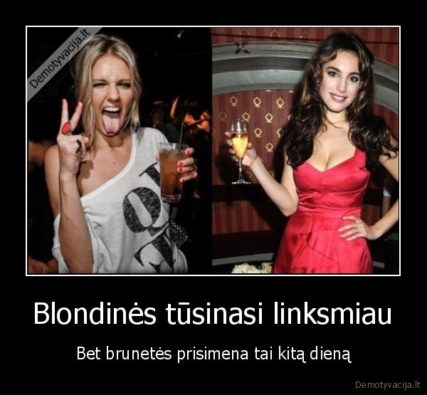 Blondinės tūsinasi linksmiau