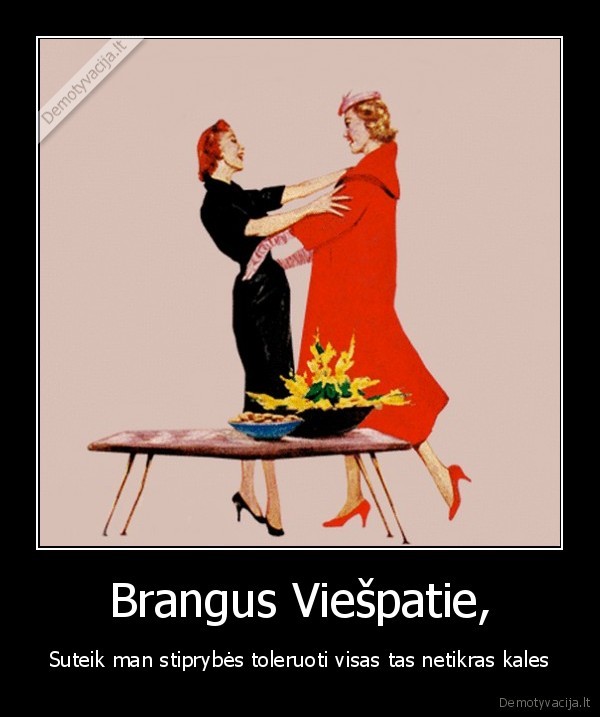 Brangus Viešpatie,