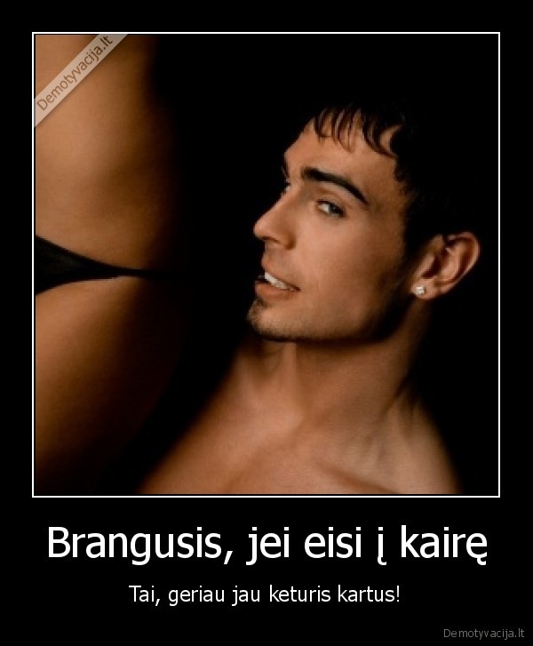 Brangusis, jei eisi į kairę