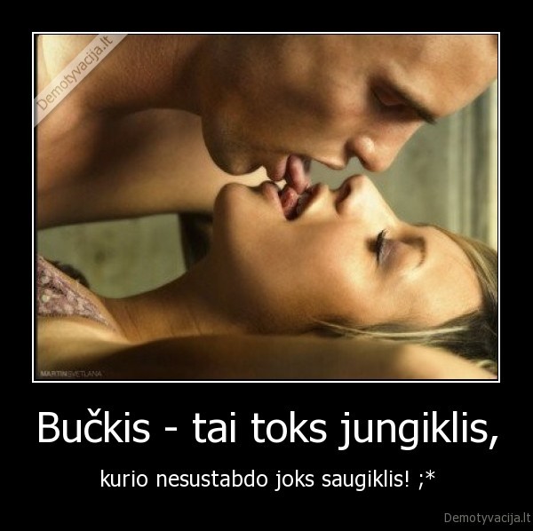 Bučkis - tai toks jungiklis,