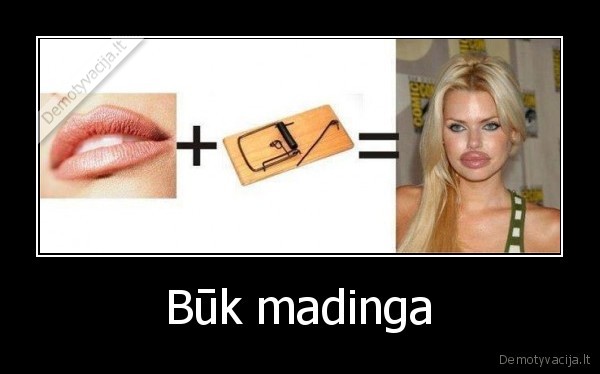 Būk madinga