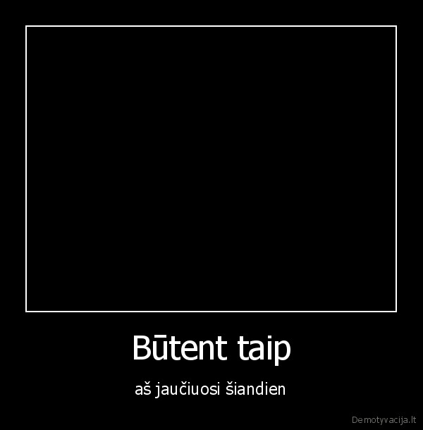 Būtent taip