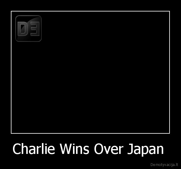 Charlie Wins Over Japan 