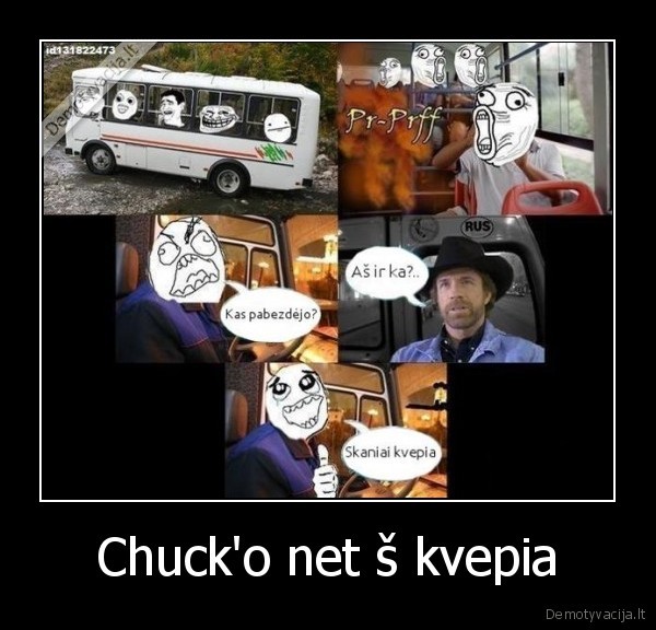 Chuck'o net š kvepia