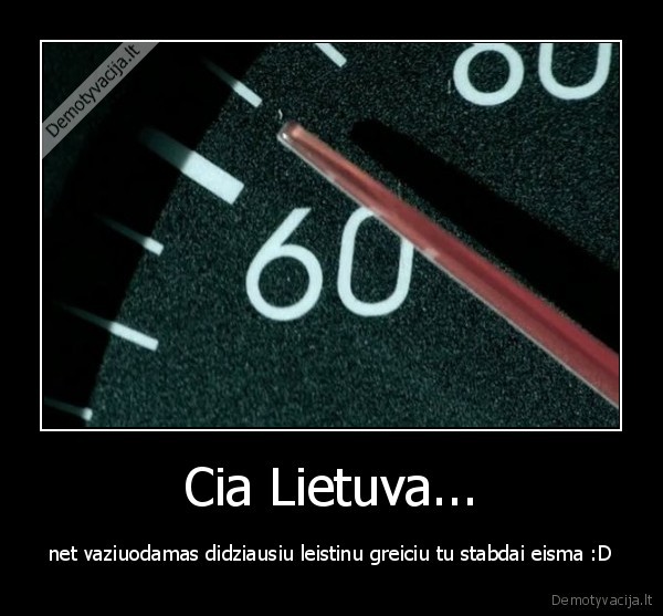 Cia Lietuva...