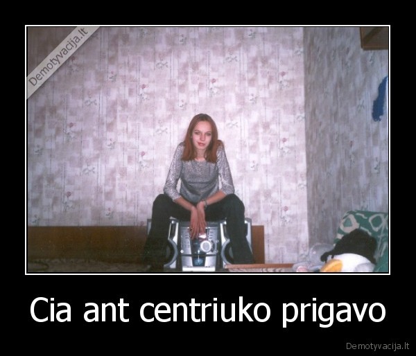 Cia ant centriuko prigavo