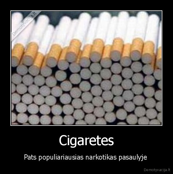 Cigaretes