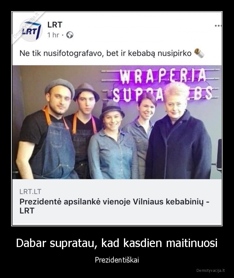 kebabas,grybauskaite