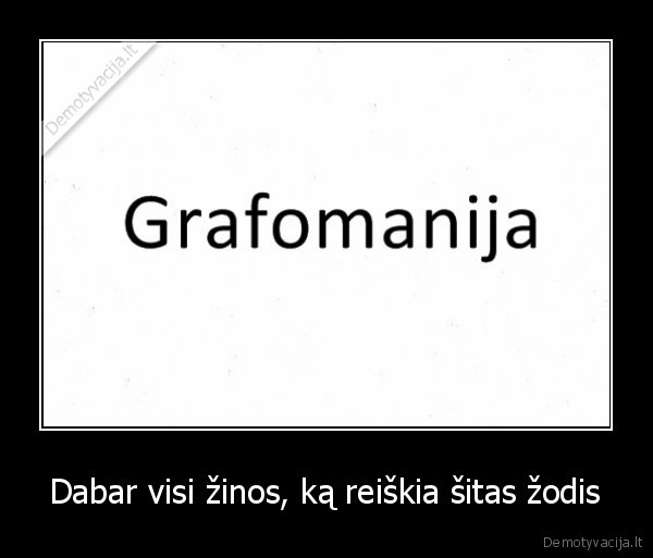 lietuviu,egzaminas,grafomanija,teksto, suvokimas