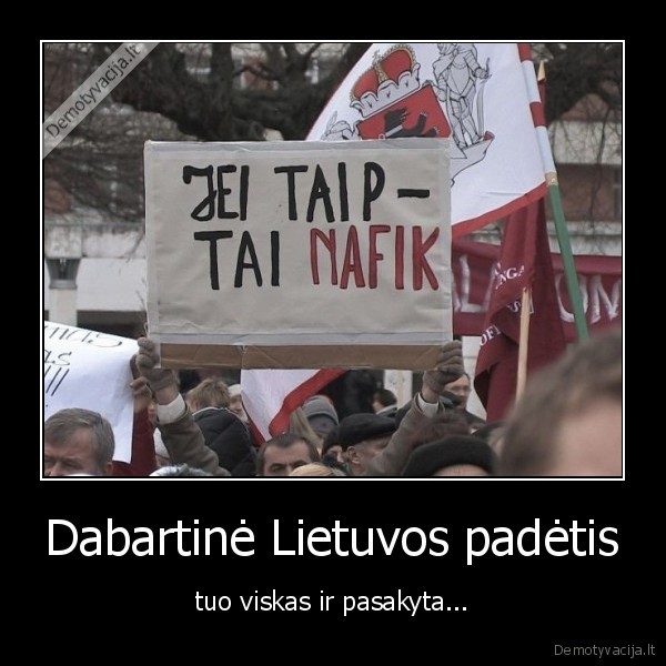 Dabartinė Lietuvos padėtis