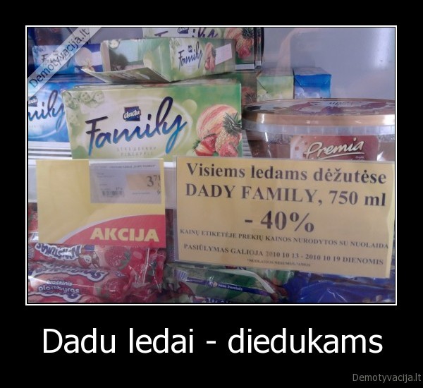 Dadu ledai - diedukams