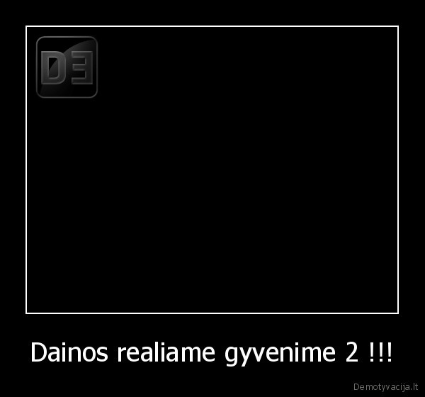 Dainos realiame gyvenime 2 !!!