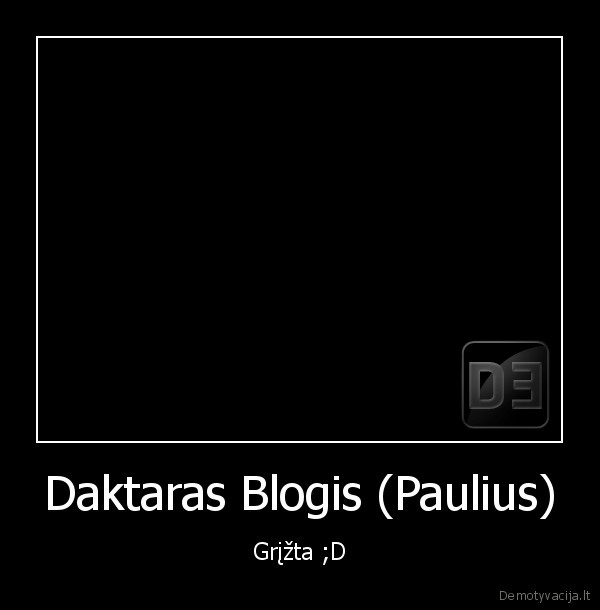 Daktaras Blogis (Paulius)