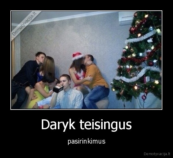 pasirinkimas,teisingas