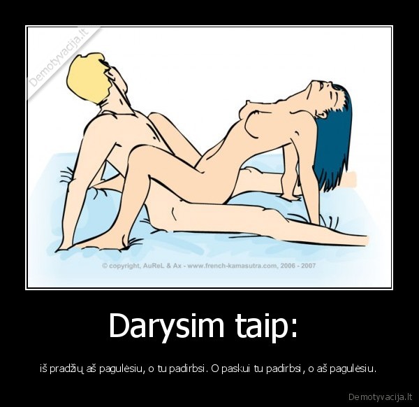 Darysim taip: 