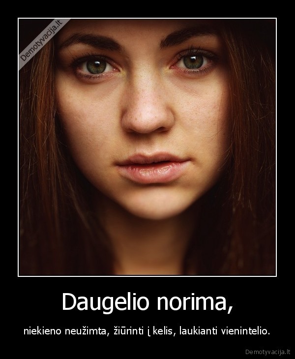 Daugelio norima,