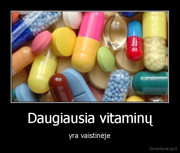 Daugiausia vitaminų