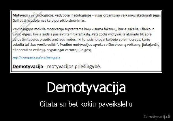 demotyvacija,motyvacija,citata,paveikslelis,demotyvatoriai