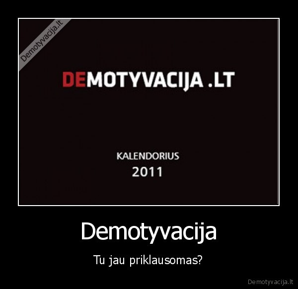 demotyvacijos, priklausomybe