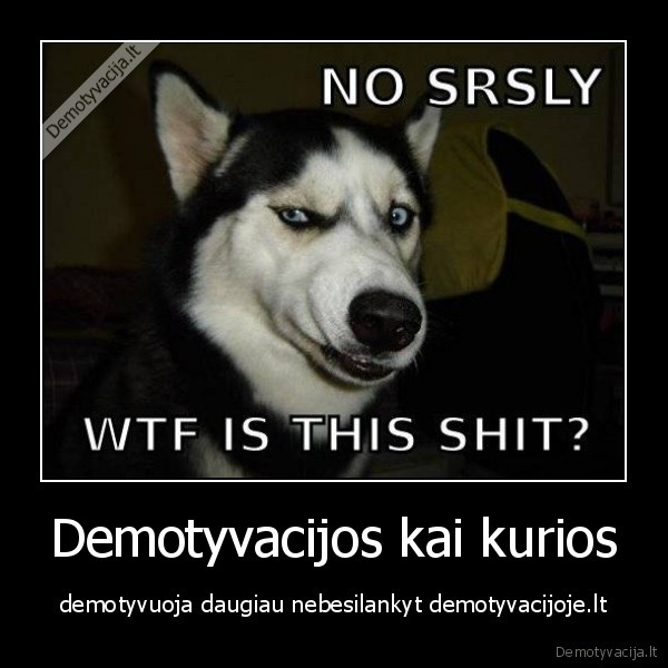 Demotyvacijos kai kurios