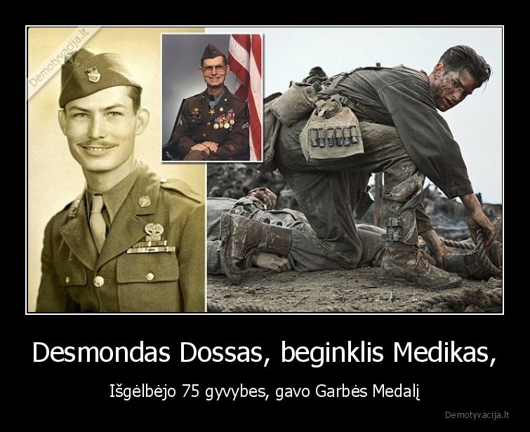 Desmondas Dossas, beginklis Medikas,