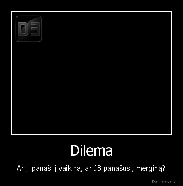 Dilema