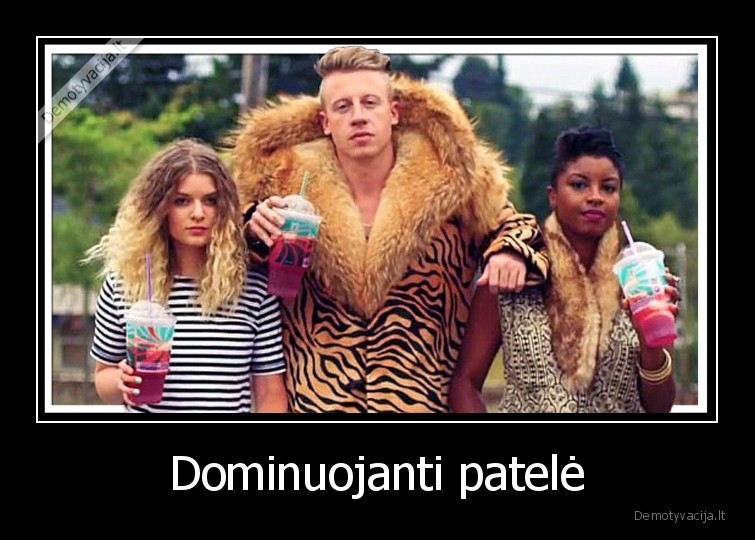 dominuojanti,patele,macklemore,reperis