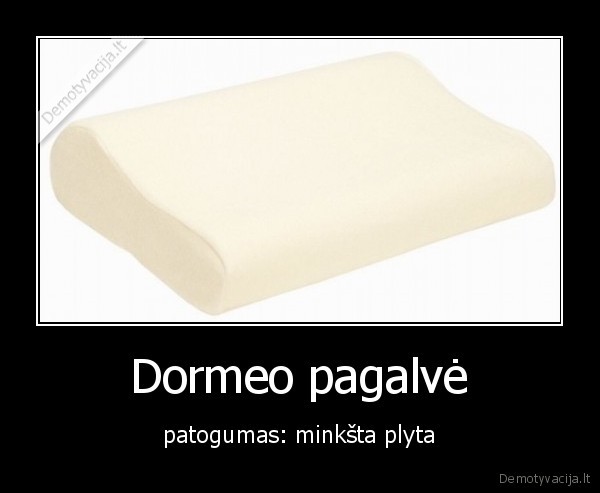 Dormeo pagalvė