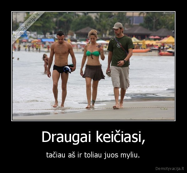 draugai,meile,istikimybe