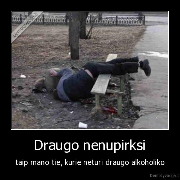 Draugo nenupirksi