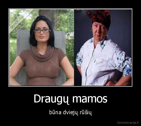 draugas,mama