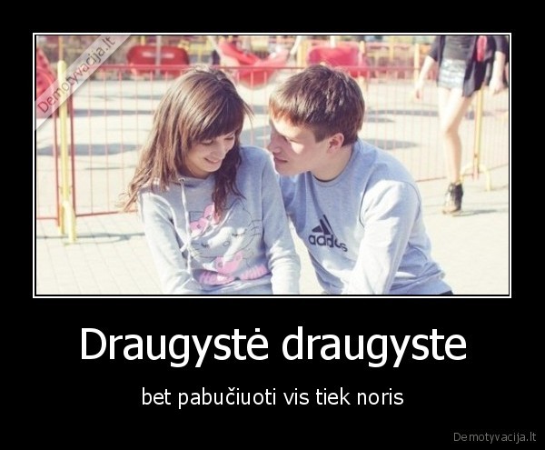 Draugystė draugyste