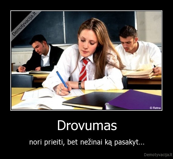 drovumas, meile, mokykla