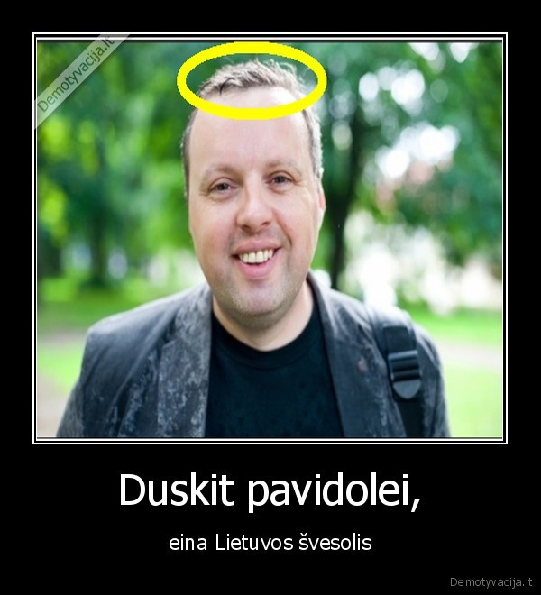 andrius, uzkalnis,pavidolei,duskit,svesolis