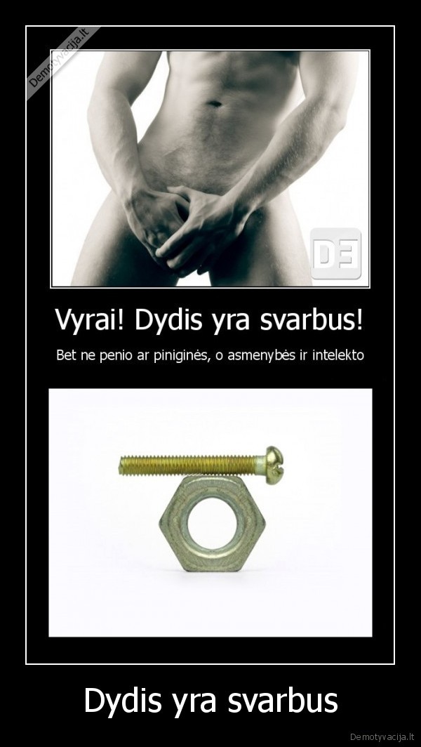 Dydis yra svarbus