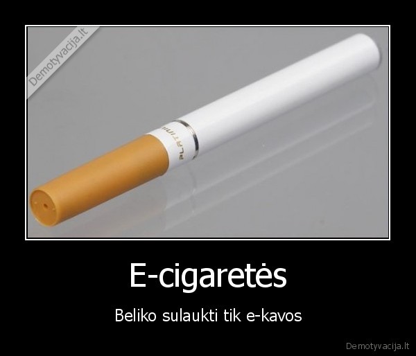 E-cigaretės