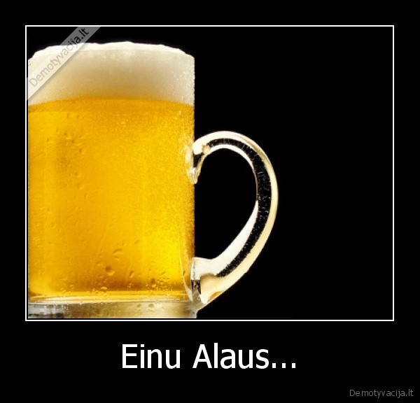 einu, alaus