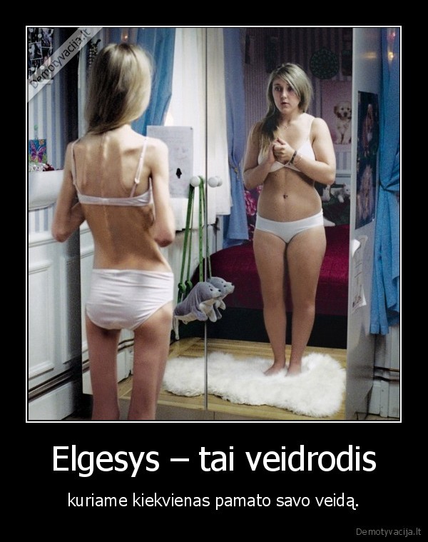 Elgesys – tai veidrodis