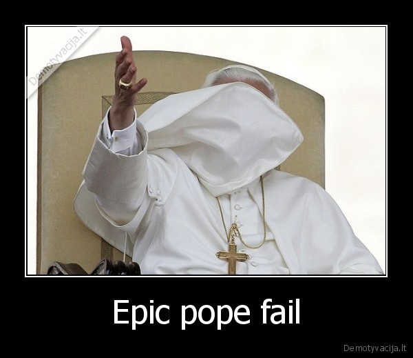 Epic pope fail