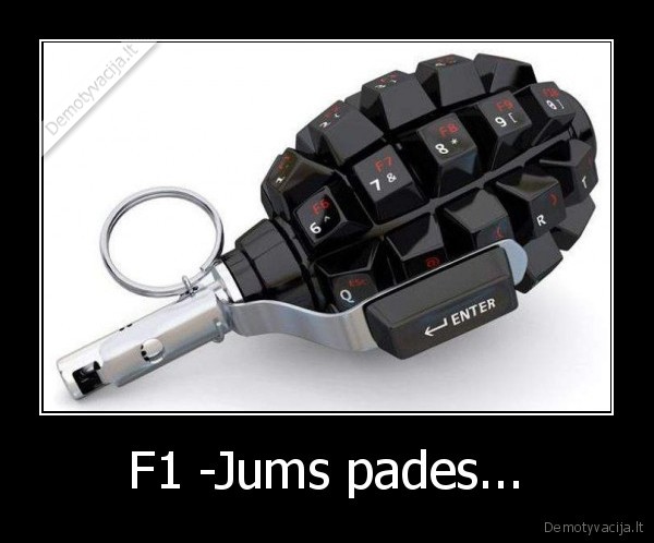 F1 -Jums pades...