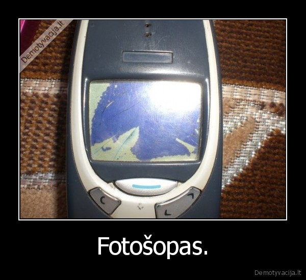 3310, nesunaikinamas, cia, fotosopas