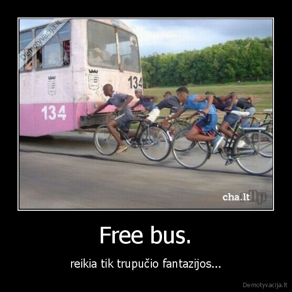 Free bus.