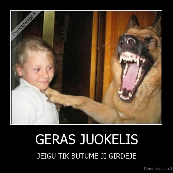 GERAS JUOKELIS