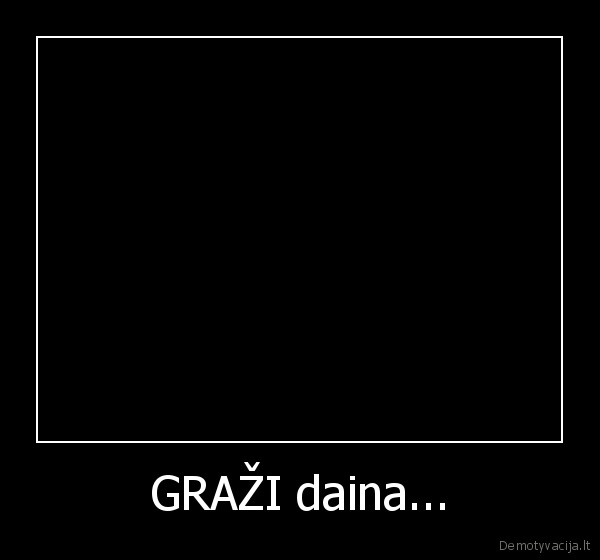 GRAŽI daina...