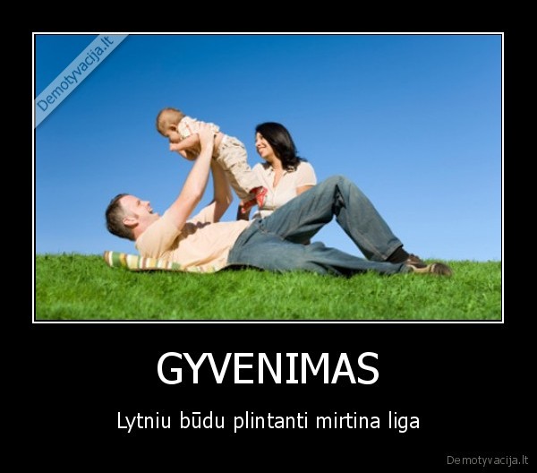 gyvenimas,liga,mirtis,mirtina,budas