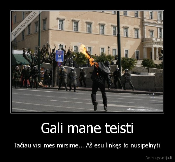 Gali mane teisti