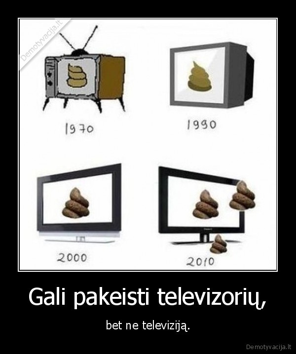 Gali pakeisti televizorių,