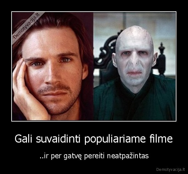 Gali suvaidinti populiariame filme