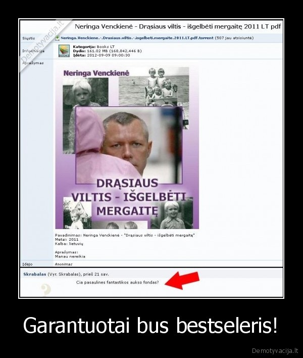 Garantuotai bus bestseleris!