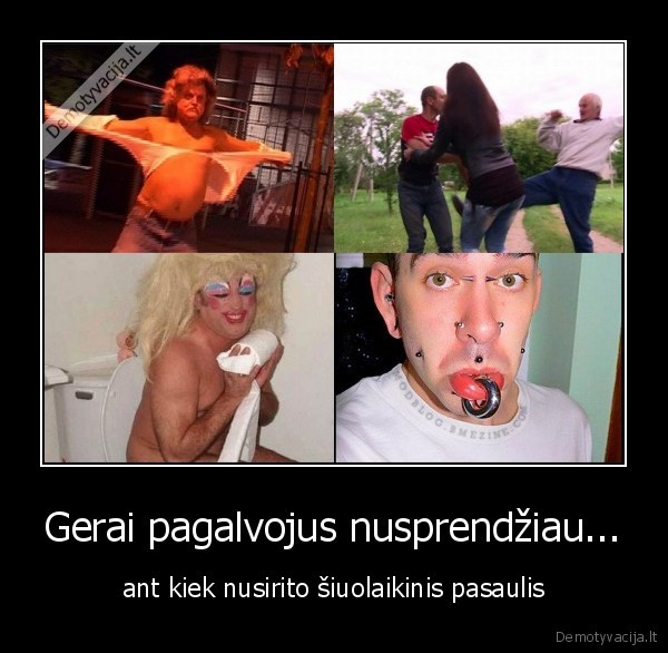 Gerai pagalvojus nusprendžiau...